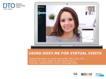 USING DOXY.ME FOR VIRTUAL VISITS Presenter/Peer Mentor: Dr. David Harrison BSc, MSc2, MD, CCFP