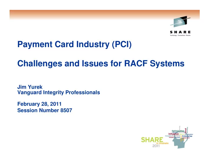 payment card industry pci challenges and issues for racf