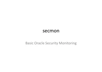 secmon  Basic Oracle Security Monitoring  Basic Oracle Security Monitoring  motivation &amp; start