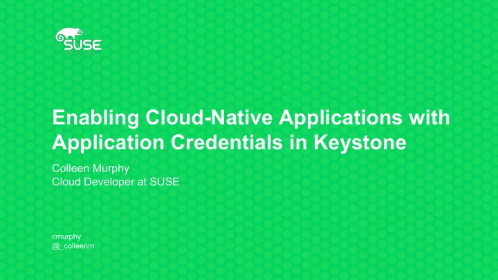 enabling cloud native applications with application