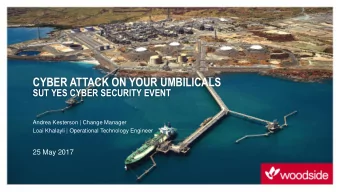 CYBER ATTACK ON YOUR UMBILICALS  SUT YES CYBER SECURITY EVENT  Andrea Kesterson | Change Manager