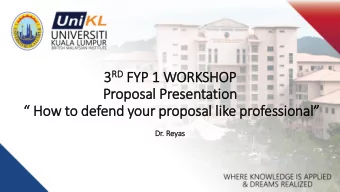 How to defend your proposal like professional  Dr  Dr. Reyas  What is proposal presentation