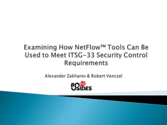 Overview of NetFlow   NetFlow  and ITSG -33  Existing Monitoring Tools  Network
