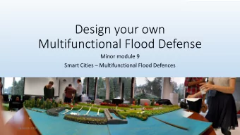 Design your own  Multifunctional Flood Defense  Minor module 9  Smart Cities  Multifunctional