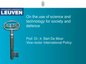 Prof. Dr. Ir. Bart De Moor  Vice-rector International Policy  The technology transfer engine  Fase