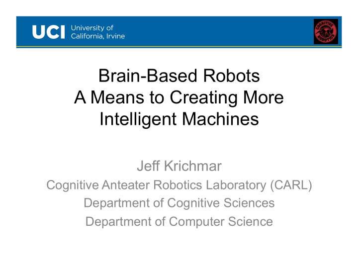 brain based robots a means to creating more intelligent