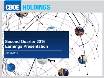 Earnings Presentation  July 29, 2016  Agenda  Strategic Review  Edward Tilly  Chief Executive