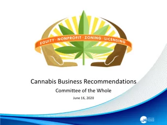 Cannabis Business Recommendations  Committee of the Whole  June 16, 2020  City Commission Questions