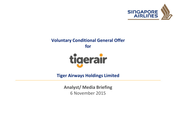 voluntary conditional general offer for tiger airways