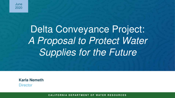 delta conveyance project a proposal to protect water