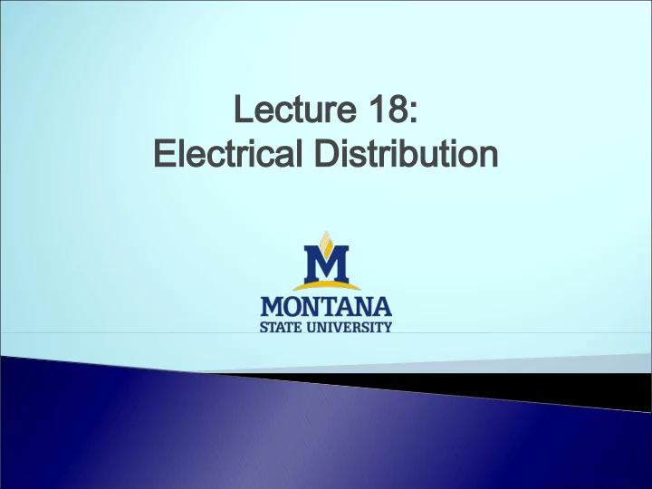 lectur lecture 18 e 18 electr electrical distr ical