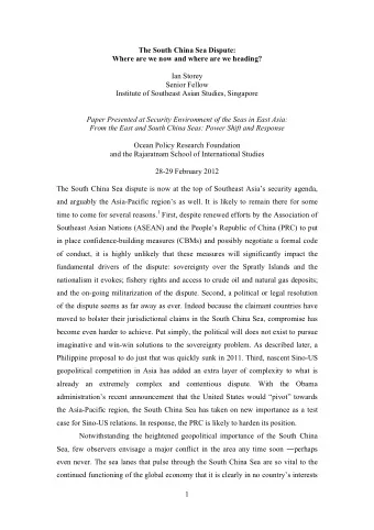 The South China Sea Dispute:  Where are we now and where are we heading?  Ian Storey  Senior Fellow