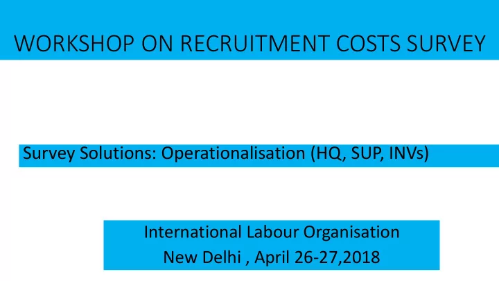 workshop on recruitment costs survey