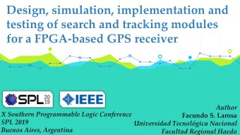 testing of search and tracking modules  for a FPGA-based GPS receiver  Author  X Southern