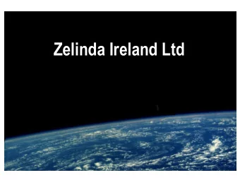 Zelinda Ireland Ltd Presentation to TeSAT  30 July 2008  Zelinda Company Background