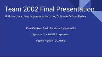 Team 2002 Final Presentation  Uniform Linear Array Implementation using Software Defined Radios