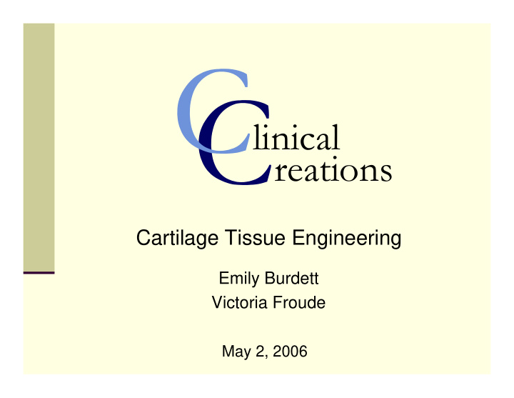 cartilage tissue engineering emily burdett victoria froude
