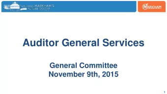 Auditor General Services  General Committee  November 9th, 2015  1  Agenda  1.  Background  2.  RFP