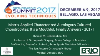 Matr  trix  ix-App  Applied  ed C  Character  erized A  ed Autolog  ogous  ous Cultur  ured  ed