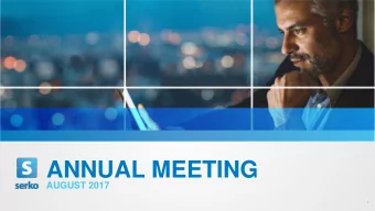 ANNUAL MEETING  AUGUST 2017  1  Welcome from the Chairman  Simon  Botherway  CHAIRMAN OF THE BOARD
