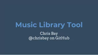 Music Library Tool  Chris Bay  @chrisbay on GitHub  Description  A St. Louis-based radio station