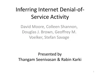 Service Activity  David Moore, Colleen Shannon,  Douglas J. Brown, Geoffrey M.  Voelker, Stefan