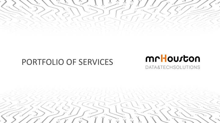 portfolio of services who is mrhouston