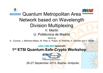 Quantum Metropolitan Area  Network based on Wavelength  Division Multiplexing  V. Martin U.