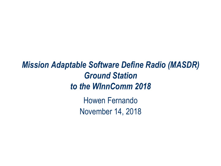 mission adaptable software define radio masdr ground