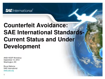Counterfeit Avoidance:  SAE International Standards-  Current Status and Under  Development