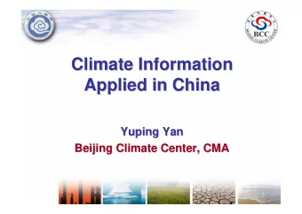 Climate Information  Climate Information  Applied in China  Applied in China  Yuping Yan  Yan