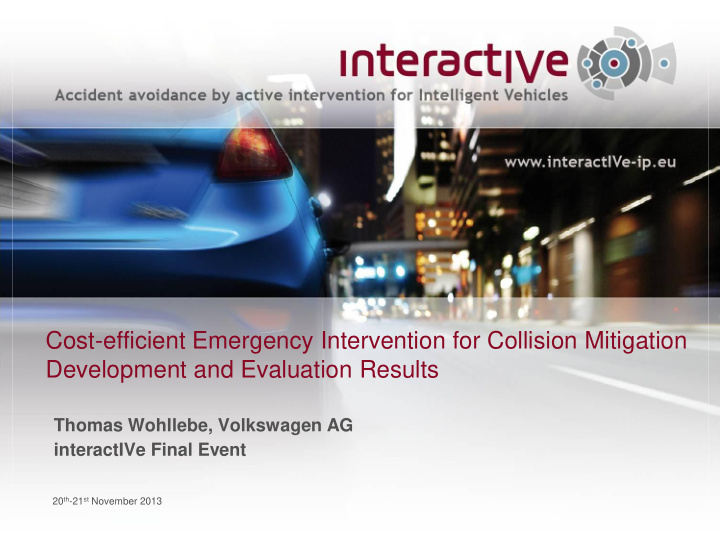 cost efficient emergency intervention for collision