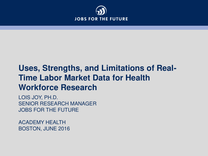 uses strengths and limitations of real time labor market