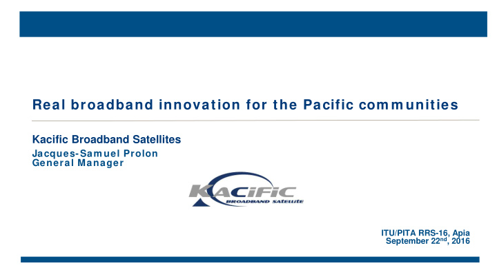 real broadband innovation for the pacific com m unities