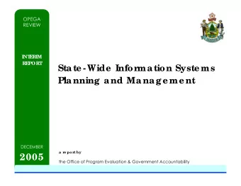 2005  the Office of Program Evaluation &amp; Government Accountability  About the  Re vie w Slide 2