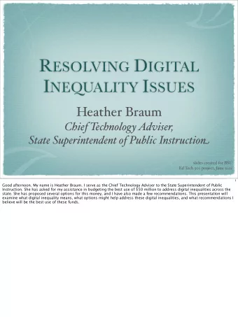 I NEQUALITY I SSUES  Heather Braum  Chief Technology Adviser, State Superintendent of Public