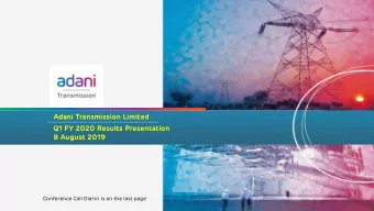 Adani Transmission Limited  Q1 FY 2020 Results Presentation  8 August 2019  Conference Call Dial-in
