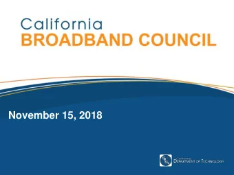 November 15, 2018  Welcome  Agenda  FirstNet Update  Caltrans Update  Strategic Corridors