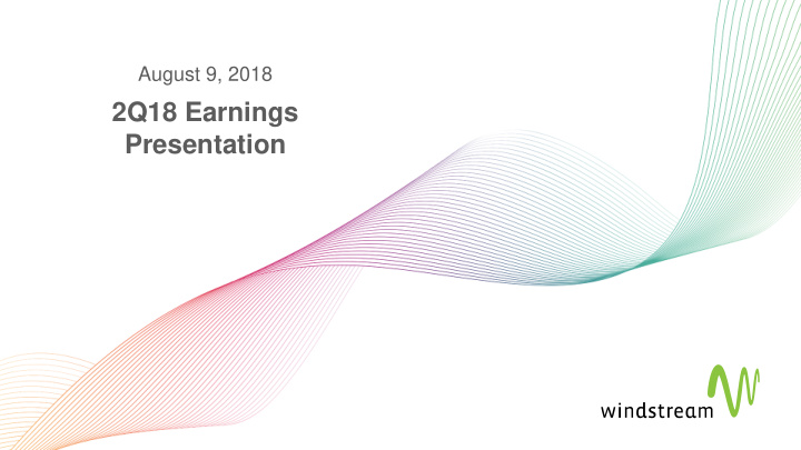 2q18 earnings presentation participants