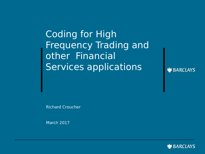 coding for high frequency t rading and other financial