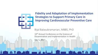 Fidelity and Adaptation of Implementation  Strategies to Support Primary Care in  Improving