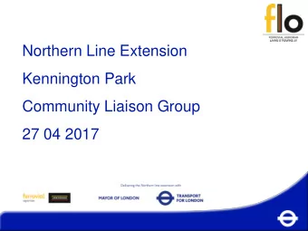 Kennington Park  Community Liaison Group  27 04 2017 Kennington Park Jan 2017  Apr 2017