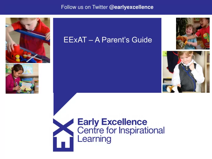 eexat a parent s guide what is eexat how we get to know