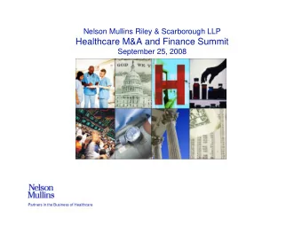 Healthcare M&amp;A and Finance Summit  September 25, 2008  Partners in the Business of Healthcare
