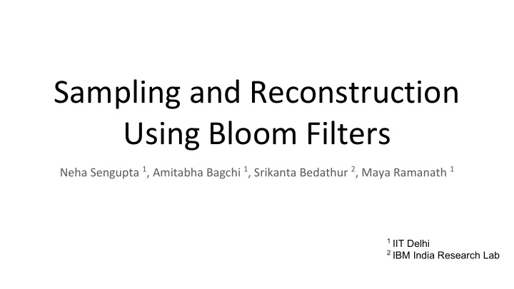 sampling and reconstruction using bloom filters