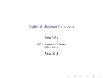 Optimal Boolean Functions  Irene Villa  UiB - Universitetet i Bergen  Selmer center  Finse 2018