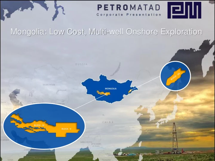 mongolia low cost multi well onshore exploration