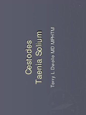 Taenia Solium  Cestodes  Geographic Distribution  Asia, Africa, the Philippines, South America,