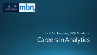 Capita  The AA  Ebay  Centrica  WPP Group  Teradata  Sky  Lloyds Banking Group  Channel 4 By