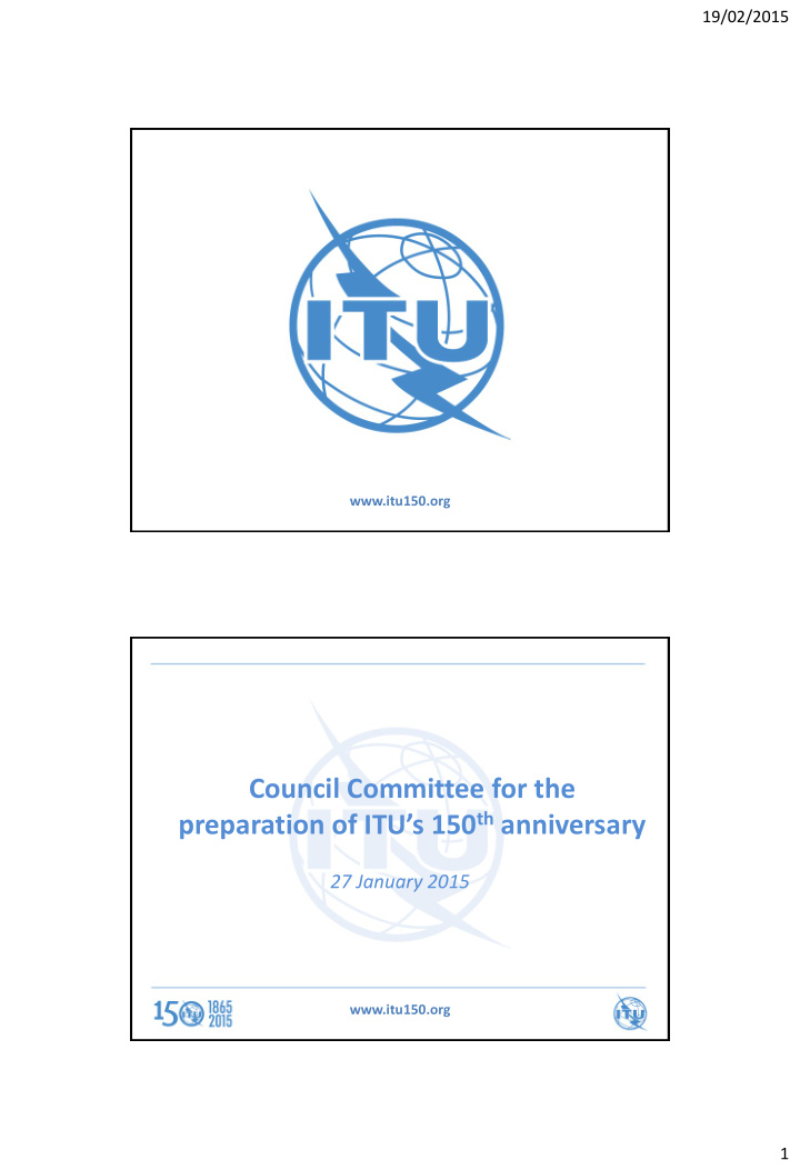 council committee for the preparation of itu s 150 th